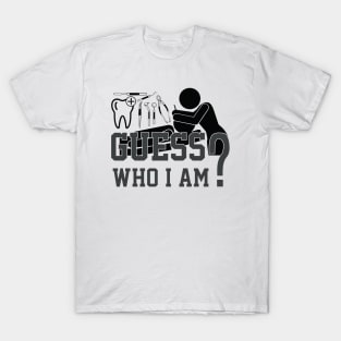 GUESS WHO I AM T-Shirt